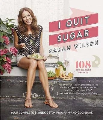 ** ON SALE ** BOOK:  I QUIT SUGAR by Sarah Wilson