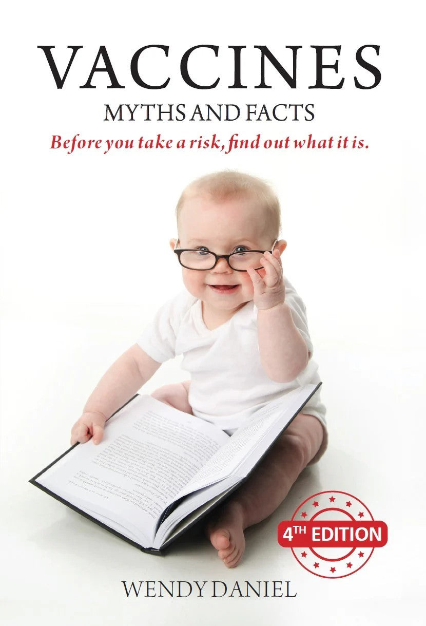 BOOK: Vaccines Myths and Facts by Wendy Daniels 4TH EDITION